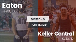 Matchup: Eaton  vs. Keller Central  2019
