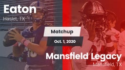 Matchup: Eaton  vs. Mansfield Legacy  2020