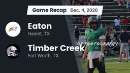 Recap: Eaton  vs. Timber Creek  2020