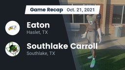 Recap: Eaton  vs. Southlake Carroll  2021