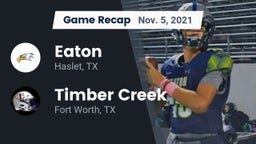 Recap: Eaton  vs. Timber Creek  2021