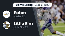 Recap: Eaton  vs. Little Elm  2022