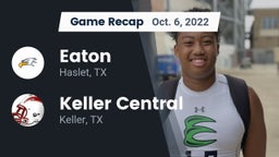 Recap: Eaton  vs. Keller Central  2022