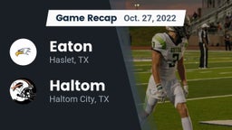 Recap: Eaton  vs. Haltom  2022