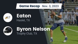Recap: Eaton  vs. Byron Nelson  2023
