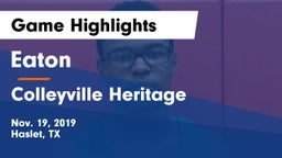 Eaton  vs Colleyville Heritage  Game Highlights - Nov. 19, 2019