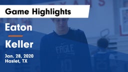 Eaton  vs Keller  Game Highlights - Jan. 28, 2020