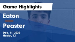Eaton  vs Peaster  Game Highlights - Dec. 11, 2020