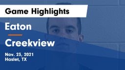 Eaton  vs Creekview  Game Highlights - Nov. 23, 2021