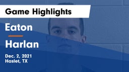 Eaton  vs Harlan  Game Highlights - Dec. 2, 2021