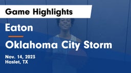 Eaton  vs Oklahoma City Storm Game Highlights - Nov. 14, 2023