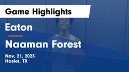 Eaton  vs Naaman Forest  Game Highlights - Nov. 21, 2023