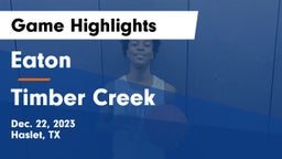 Eaton  vs Timber Creek  Game Highlights - Dec. 22, 2023
