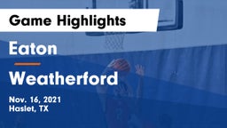 Eaton  vs Weatherford  Game Highlights - Nov. 16, 2021