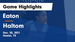 Eaton  vs Haltom  Game Highlights - Dec. 30, 2021
