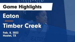 Eaton  vs Timber Creek  Game Highlights - Feb. 8, 2022