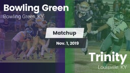 Matchup: Bowling Green High vs. Trinity  2019