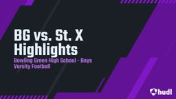 Bowling Green football highlights BG vs. St. X Highlights