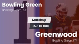 Matchup: Bowling Green High vs. Greenwood  2020