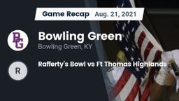 Recap: Bowling Green  vs. Rafferty's Bowl vs Ft Thomas Highlands 2021