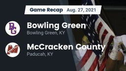 Recap: Bowling Green  vs. McCracken County  2021