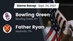 Recap: Bowling Green  vs. Father Ryan  2021