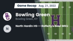 Recap: Bowling Green  vs. North Hardin HS---Rafferty's Bowl WKU 2022