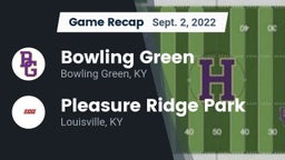 Recap: Bowling Green  vs. Pleasure Ridge Park  2022