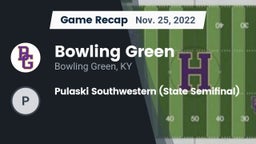Recap: Bowling Green  vs. Pulaski Southwestern (State Semifinal) 2022