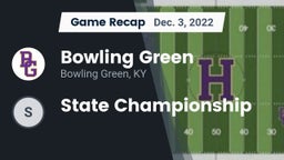 Recap: Bowling Green  vs. State Championship 2022