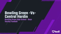 Bowling Green football highlights Bowling Green -Vs- Central Hardin