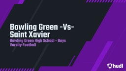 Bowling Green football highlights Bowling Green -Vs- Saint Xavier 