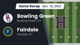 Recap: Bowling Green  vs. Fairdale  2023