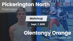 Matchup: Pickerington North vs. Olentangy Orange  2018