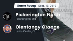 Recap: Pickerington North  vs. Olentangy Orange  2019