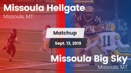 Matchup: Hellgate  vs. Missoula Big Sky  2019
