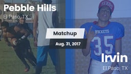Matchup: Pebble Hills High Sc vs. Irvin  2017