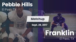 Matchup: Pebble Hills High Sc vs. Franklin  2017