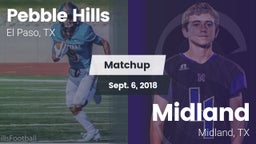 Matchup: Pebble Hills High Sc vs. Midland  2018