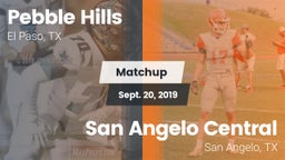 Matchup: Pebble Hills High Sc vs. San Angelo Central  2019