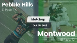 Matchup: Pebble Hills High Sc vs. Montwood  2019