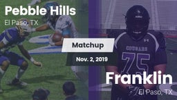 Matchup: Pebble Hills High Sc vs. Franklin  2019