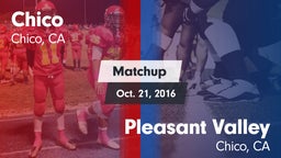 Matchup: Chico  vs. Pleasant Valley  2016