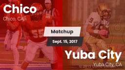 Matchup: Chico  vs. Yuba City  2017