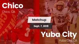 Matchup: Chico  vs. Yuba City  2018