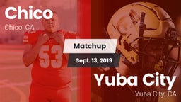 Matchup: Chico  vs. Yuba City  2019