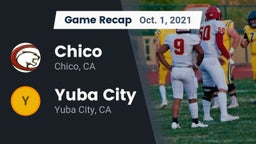 Recap: Chico  vs. Yuba City  2021