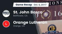 Recap: St. John Bosco  vs. Orange Lutheran  2017