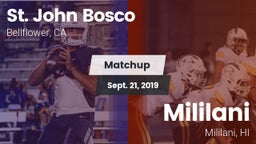 Matchup: St. John Bosco High vs. Mililani  2019