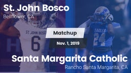 Matchup: St. John Bosco High vs. Santa Margarita Catholic  2019
